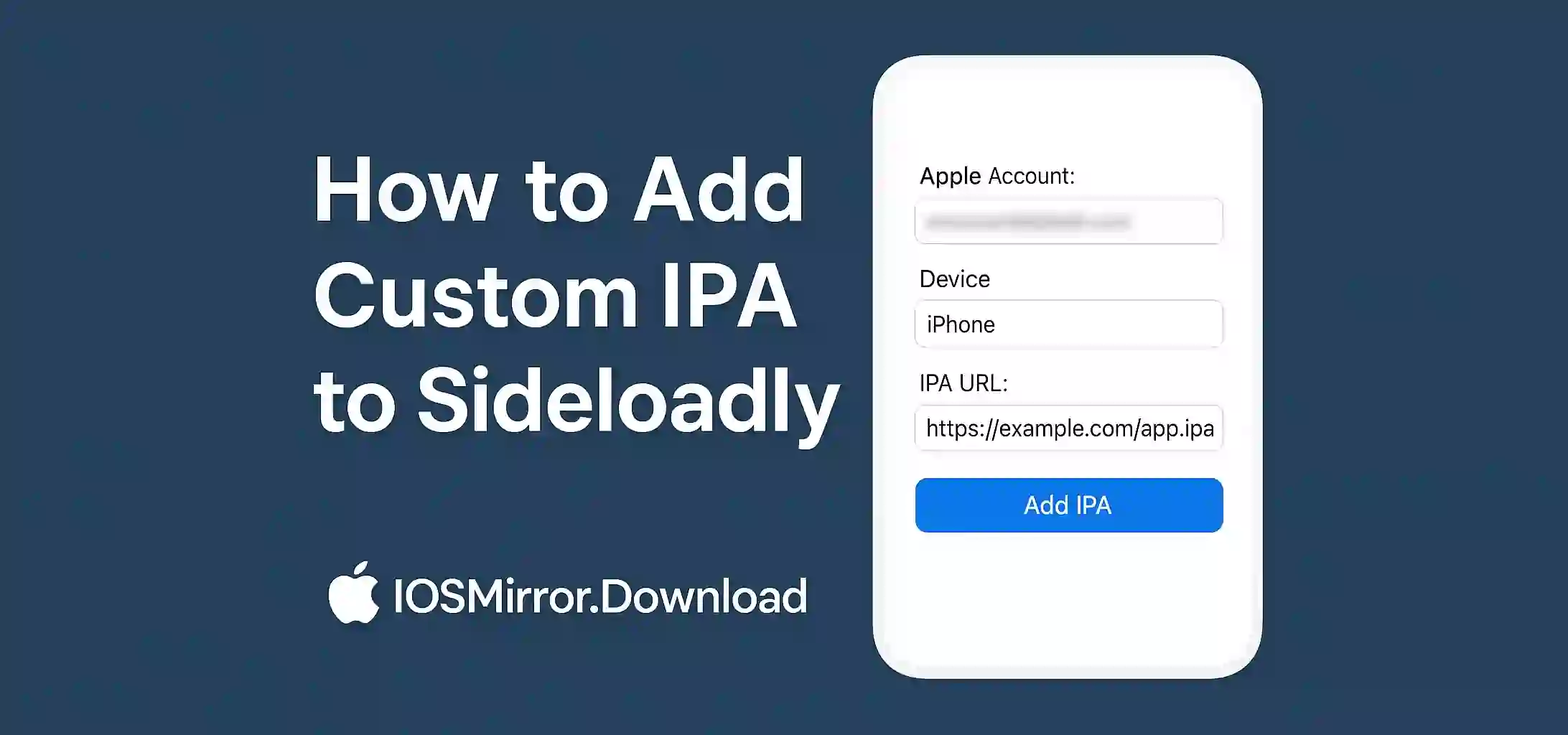 How to Add Custom IPA to Sideloadly